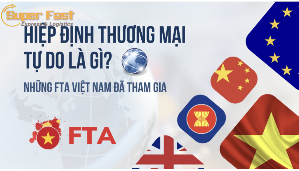 Các Hiệp định Thương mại Tự do (FTA) giữa Việt Nam và ASEAN